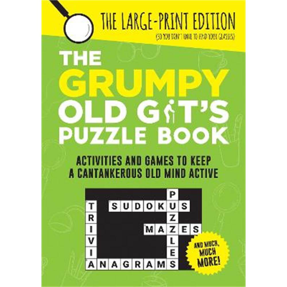 The Grumpy Old Git's Puzzle Book: Activities and Games to Keep a Cantankerous Old Mind Active (Paperback) - Summersdale Publishers